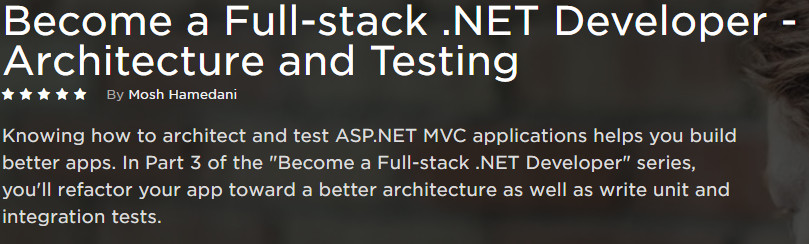 Become a Full-stack .NET Developer – Architecture and Testing