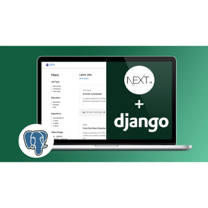 Next.js & Django - Build Complete Jobs Portal with Postgres