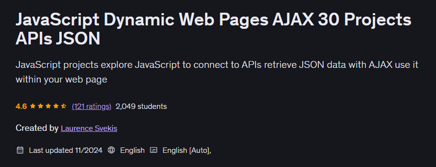 JavaScript Dynamic Web Pages AJAX 30 Projects APIs JSON