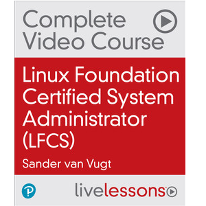 Linux Foundation Certified System Administrator (LFCS) 3rd Edition