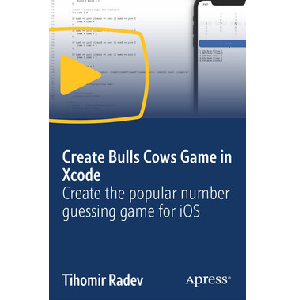 Create Bulls Cows Game in Xcode: Create the popular number guessing game for iOS