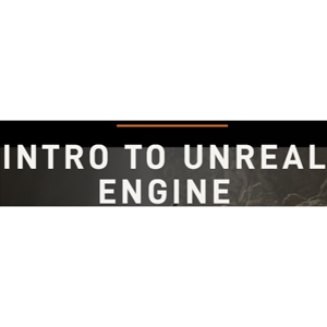 Intro to Unreal Engine