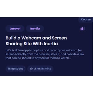 Build a Webcam and Screen Sharing Site With Inertia