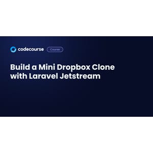 Build a Mini Dropbox Clone with Laravel Jetstream