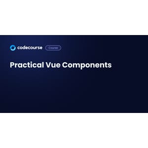 Practical Vue Components