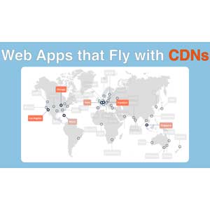 Python Web Apps that Fly with CDNs Course