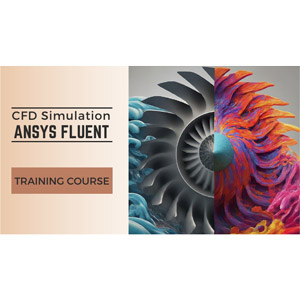 ANSYS Fluent CFD Simulation Training Course for All Levels