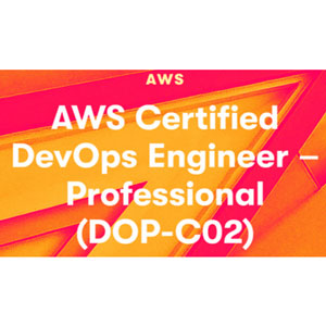 AWS Certified DevOps Engineer - Professional (DOP-C02)