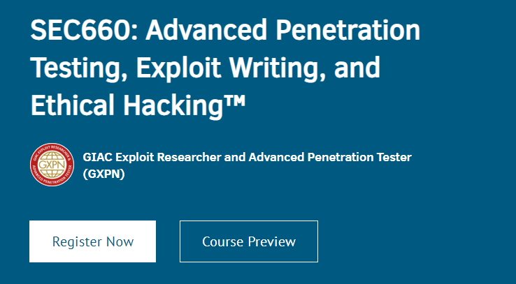 SEC660: Advanced Penetration Testing, Exploit Writing, and Ethical Hacking™