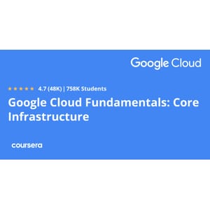 Google Cloud Fundamentals_ Core Infrastructure