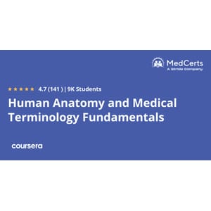 Human Anatomy and Medical Terminology Fundamentals Specialization