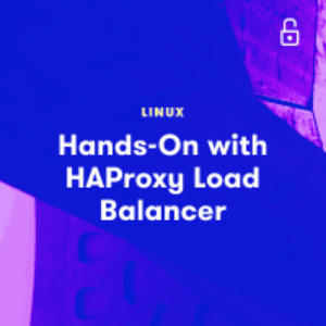 Hands-On with HAProxy Load Balancer