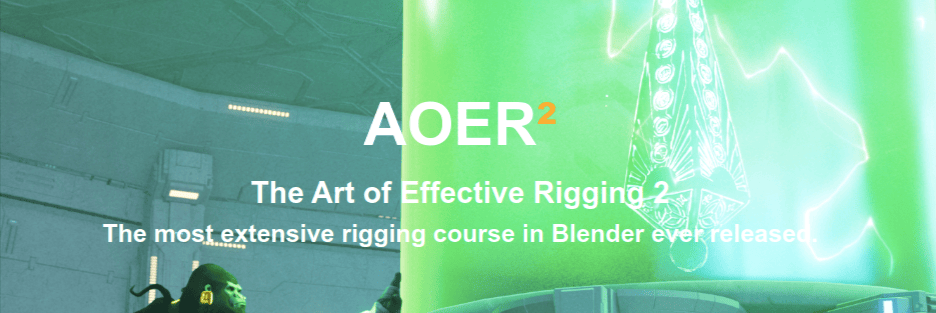 AOER²: The Art of Effective Rigging 2