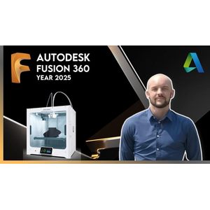 Autodesk Fusion 360 (Year 2025) - Complete Beginners Guide