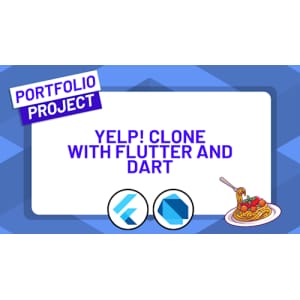 Build a Yelp! Clone for Restaurants with Flutter and Dart