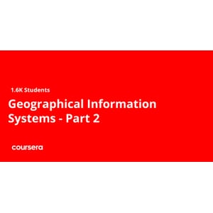 Geographical Information Systems - Part 2