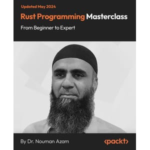 Rust Programming Masterclass from Beginner to Expert