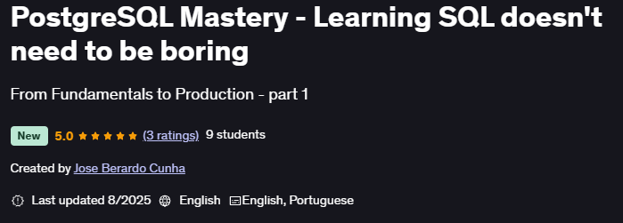 PostgreSQL Mastery - Learning SQL doesn't need to be boring