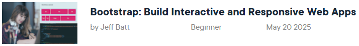 Bootstrap: Build Interactive and Responsive Web Apps