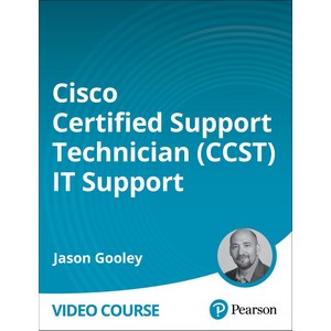 Cisco Certified Support Technician (CCST) IT Support - 100-140 - Pearson Cert Prep (Video)