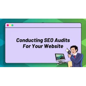 Conducting SEO Site Audits For Your Website
