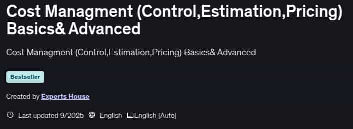 Cost Managment (Control,Estimation,Pricing) Basics& Advanced
