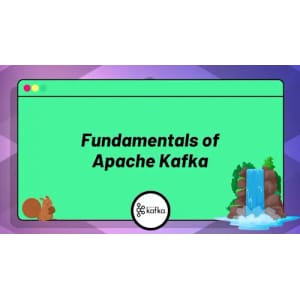 Fundamentals of Apache Kafka