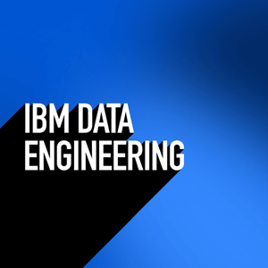 IBM Data Engineering Professional Certificate