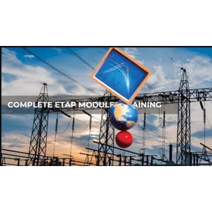 Mastering ETAP _ Course on Electrical Power System Studies