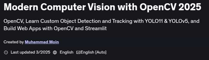 Modern Computer Vision with OpenCV 2025