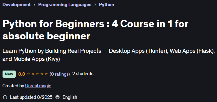 Python for Beginners: 4 Courses in 1 for absolute beginners