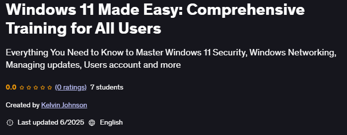 Windows 11 Made Easy Comprehensive Training for All Users