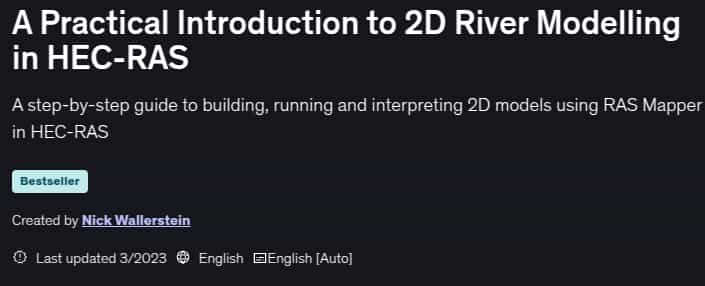 A Practical Introduction to 2D River Modelling in HEC-RAS