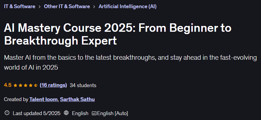 AI Mastery Course 2025: From Beginner to Breakthrough Expert