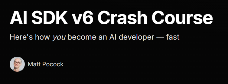 AI SDK v6 Crash Course