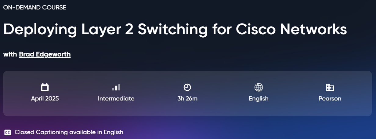 Deploying Layer 2 Switching for Cisco Networks
