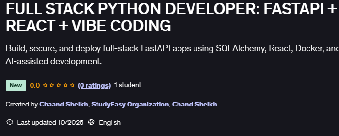 FULL STACK PYTHON DEVELOPER FASTAPI + REACT + VIBE CODING