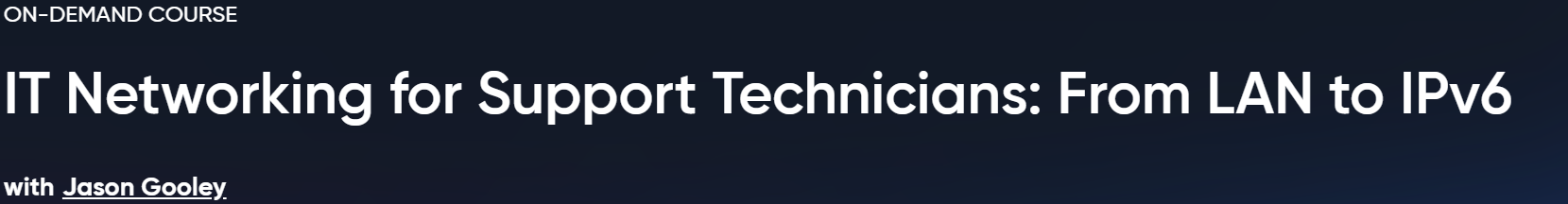 IT Networking for Support Technicians From LAN to IPv6