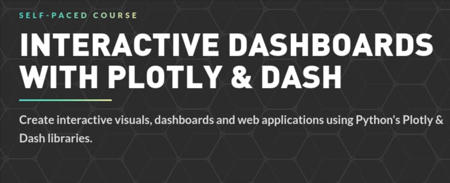 Interactive Dashboards with Plotly & Dash