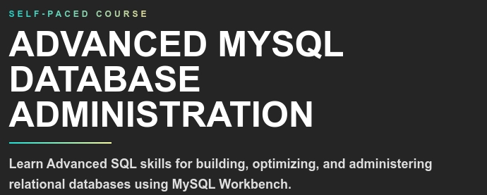 Advanced MySQL Database Administration