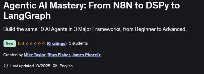 Agentic AI Mastery From N8N to DSPy to LangGraph