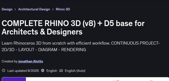 COMPLETE RHINO 3D (v8) + D5 base for Architects & Designers