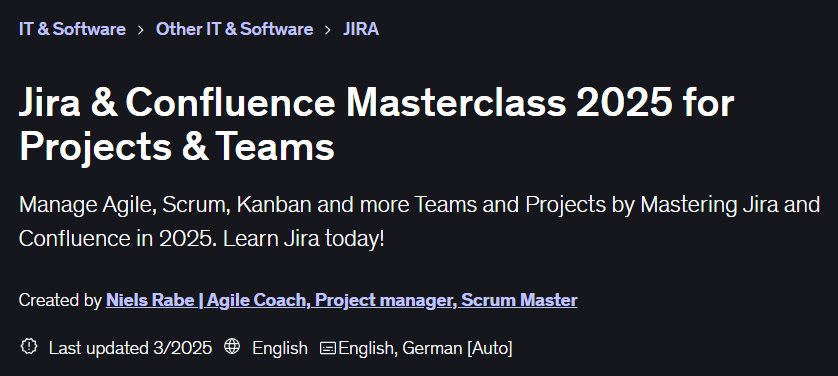 Jira & Confluence Masterclass 2025 for Projects & Teams
