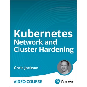 Kubernetes Network and Cluster Hardening
