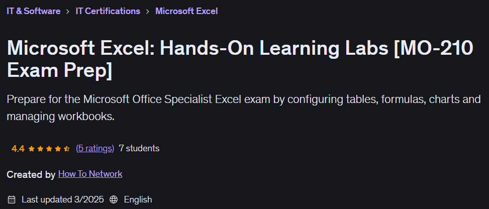 Microsoft Excel: Hands-On Learning Labs [MO-210 Exam Prep]