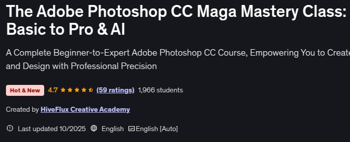 The Adobe Photoshop CC Maga Mastery Class_ Basic to Pro & AI