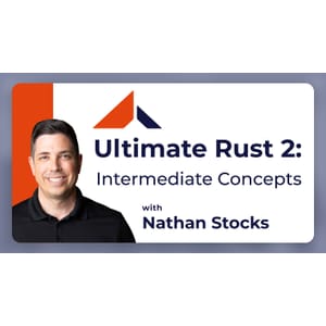 Ultimate Rust 2_ Intermediate Concepts