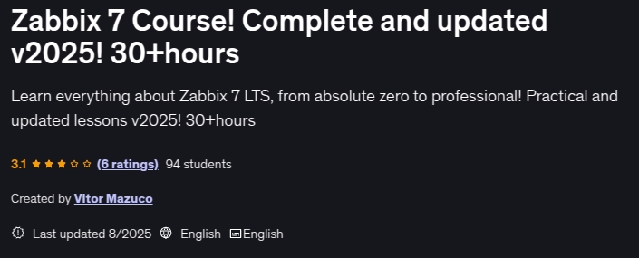 Zabbix 7 Course! Complete and updated v2025! 30+hours