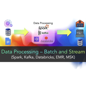 Data Engineering Vol2 AWS Data Processing - Spark & Kafka
