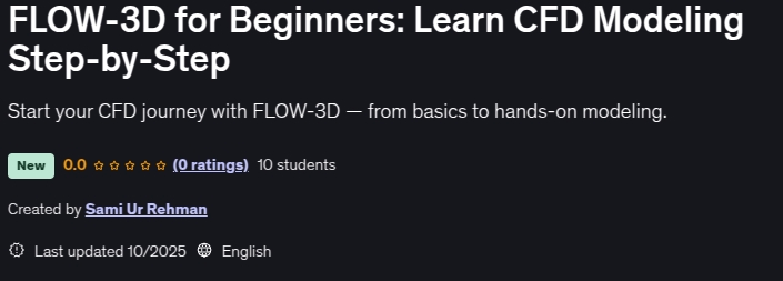 FLOW-3D for Beginners_ Learn CFD Modeling Step-by-Step